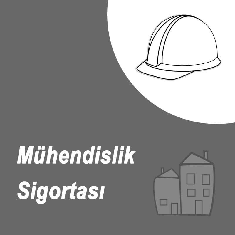 Akaltın Sigorta Mühendislik Sigortası