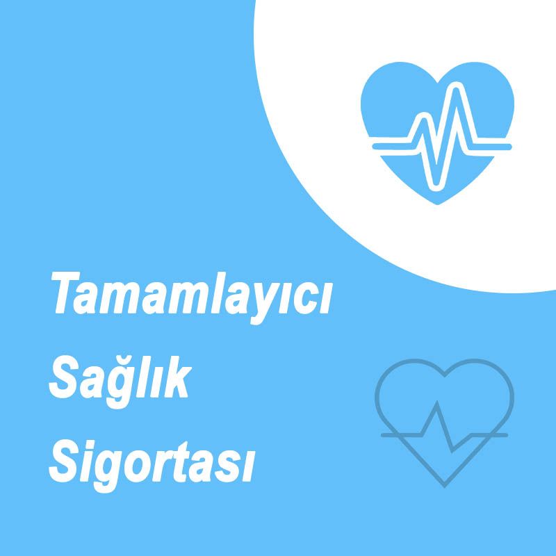 Akaltın Sigorta TSS - Tamamlayıcı Sağlık Sigortası